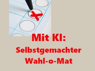 Mit KI selbst gemachter Wahl-o-Mat